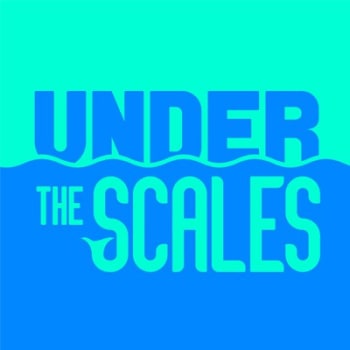 Under the Scales