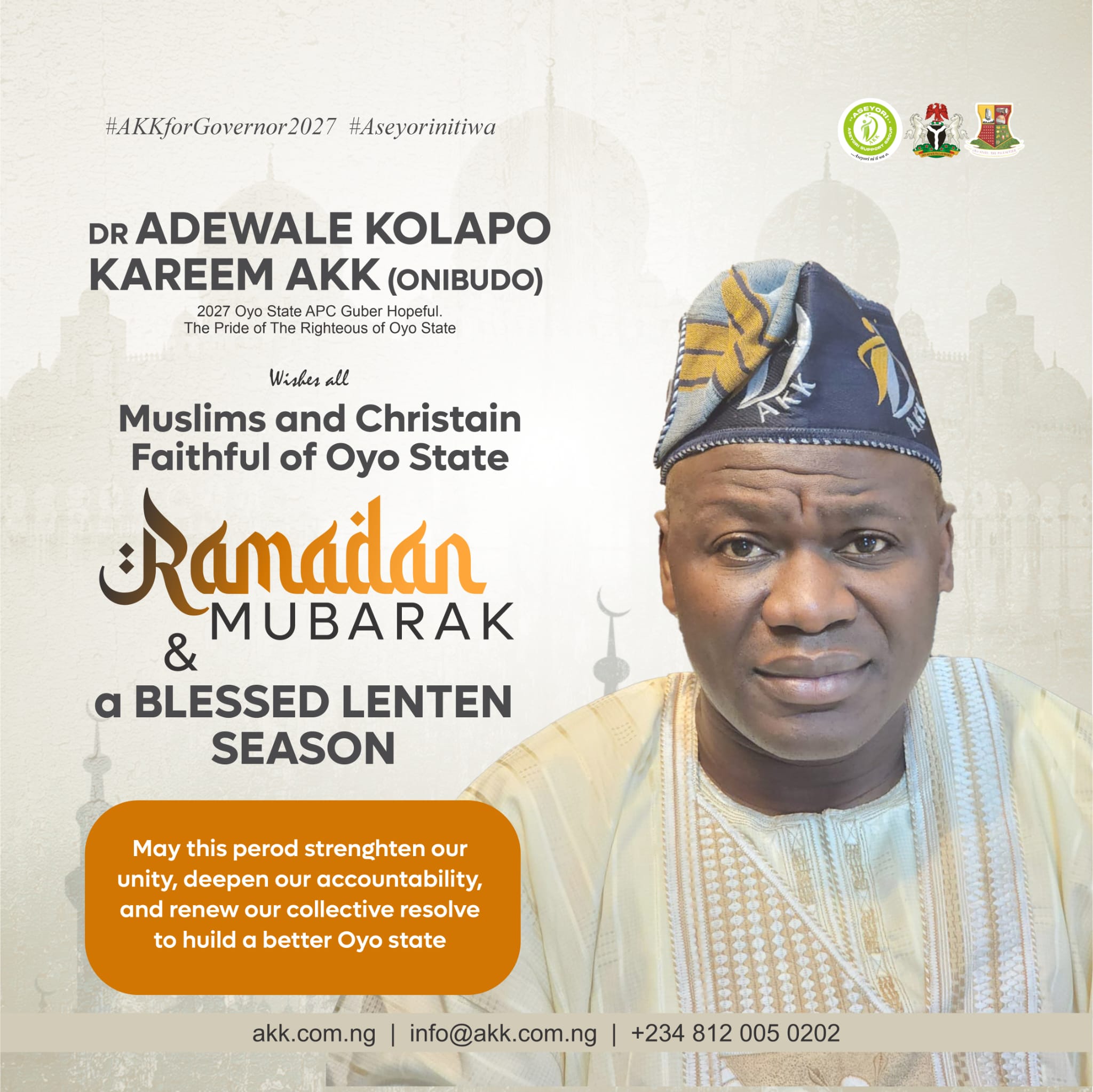 Oyo 2027: Ramadan and Lenten Reflections — To Reach Australia’s Standard, We Must Reject Failed Leadership and End Vote-Buying Now, Declares APC Guber Hopeful, Dr. Adewale Kolapo Kareem (AKK).