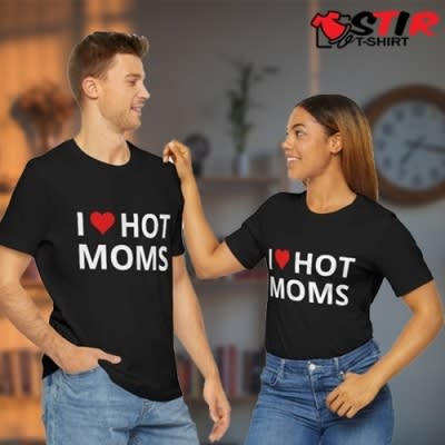 HOT Mom Shirts StirTshirt