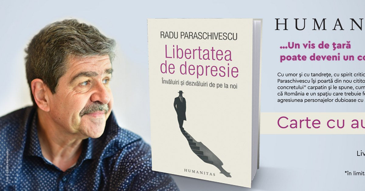 „Libertatea de depresie“, de Radu Paraschivescu