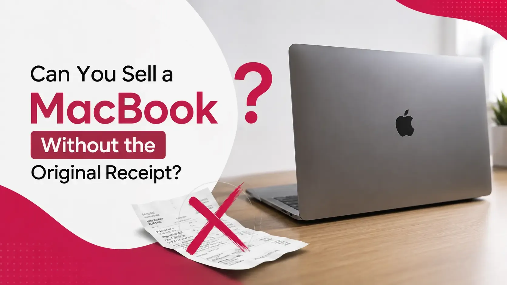 Can You Sell a MacBook Without the Original Receipt?
