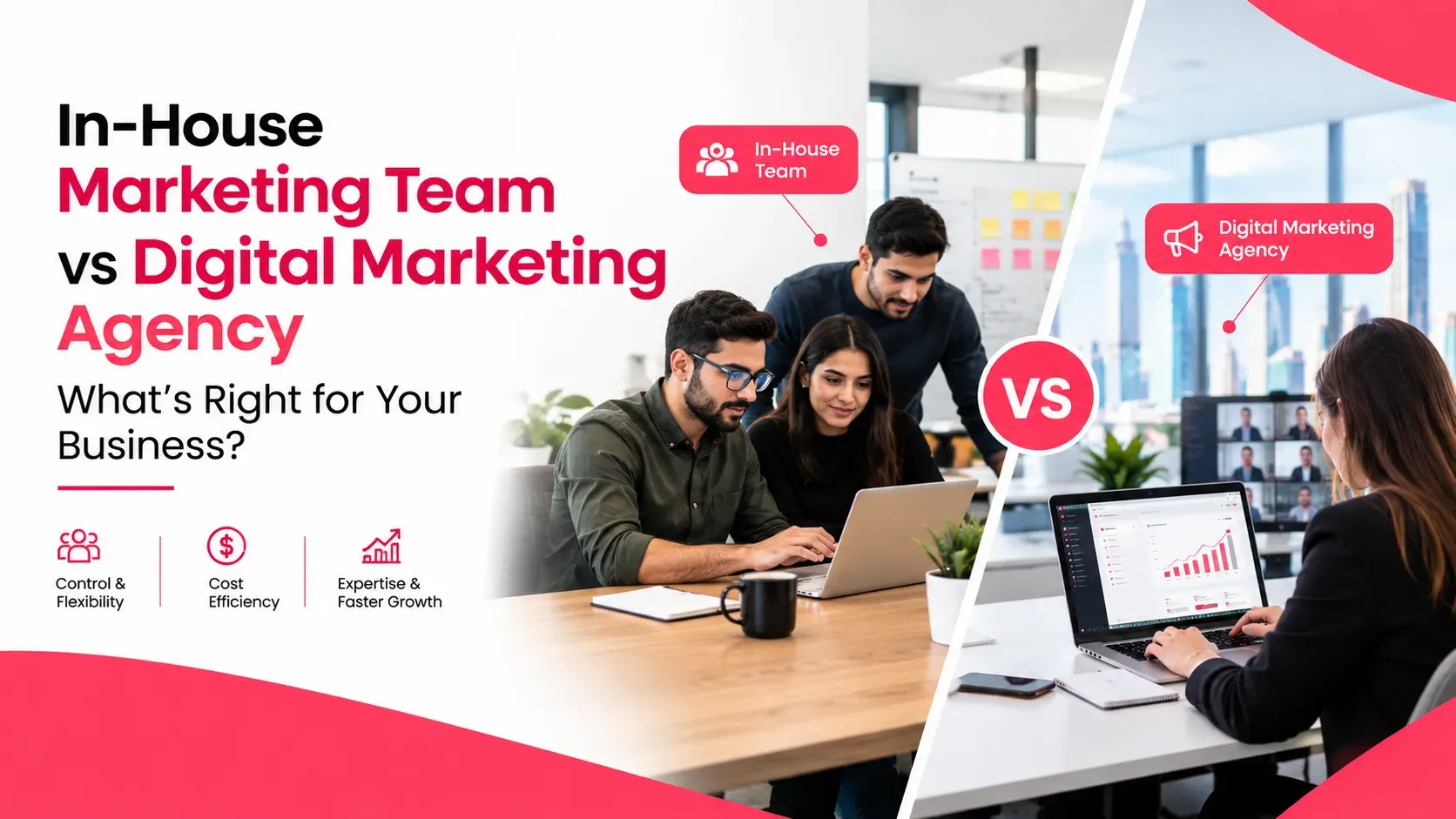 In-House Marketing Team vs Digital Marketing Agency: What's Right for Your Business?
