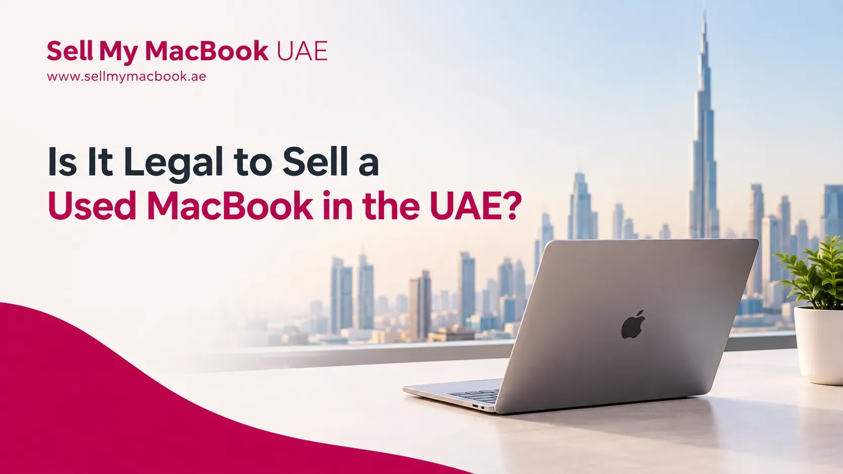 Is It Legal to Sell a Used MacBook in the UAE?