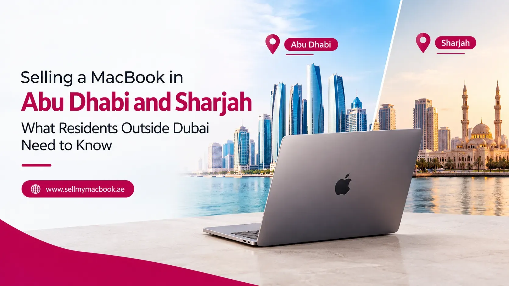 Selling a MacBook in Abu Dhabi and Sharjah: What Residents Outside Dubai Need to Know