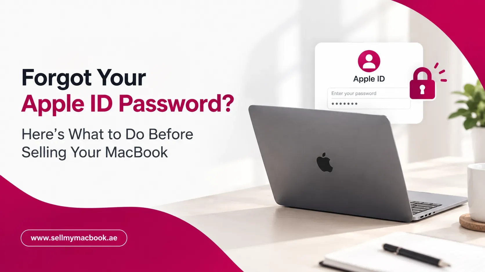 What to Do If You Forgot Your Apple ID Password Before Selling Your MacBook