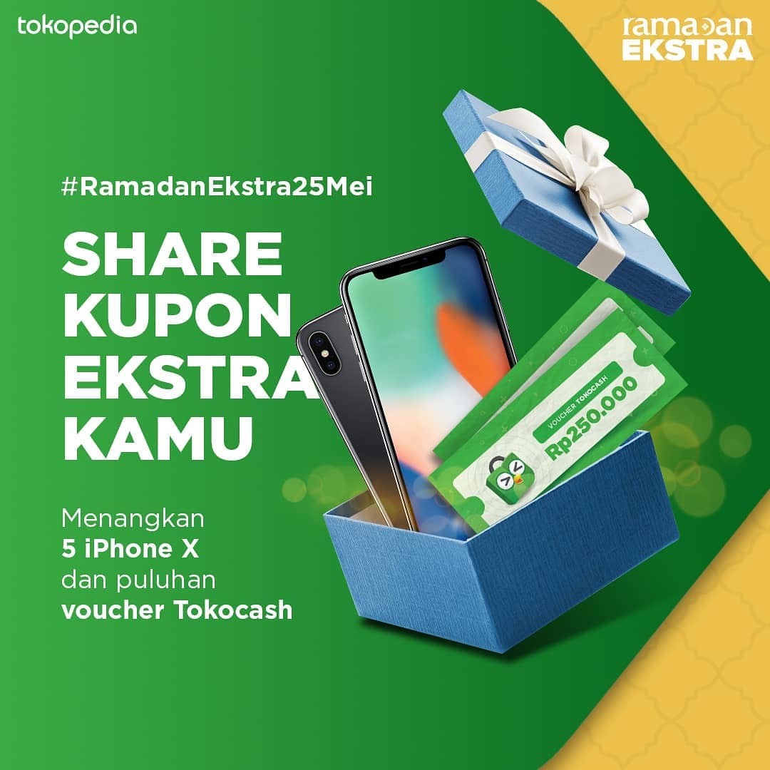 Share Kupon Ekstra Kamu di Tokopedia dan Menangkan 5 iPhone X dan voucher Tokocash