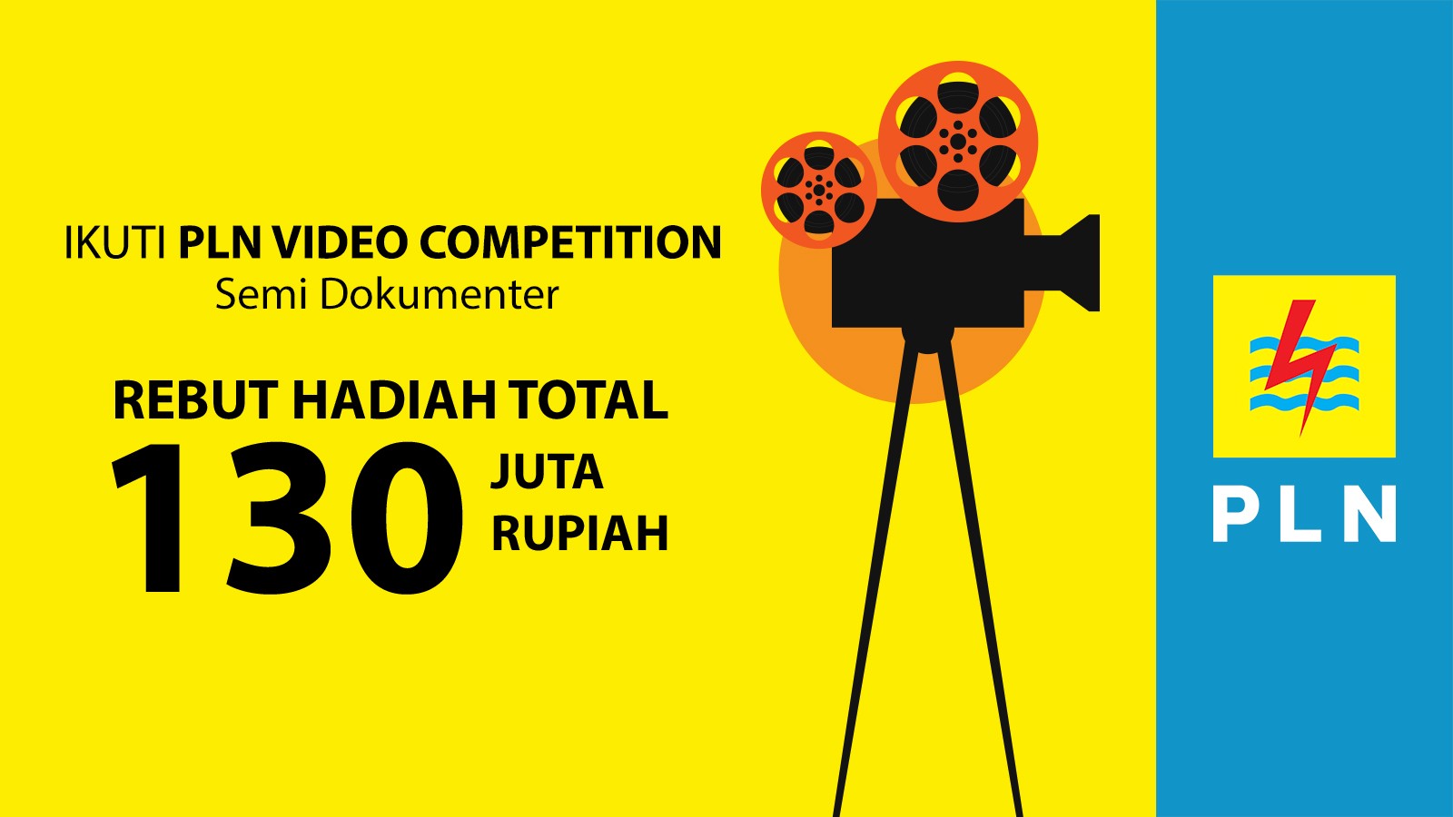 PLN Video Competition Semi Dokumenter Total Hadiah 130 Juta Rupiah