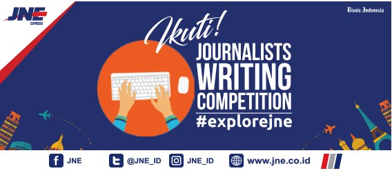 Jurnalist Writing Competition 2018 #ExploreJNE