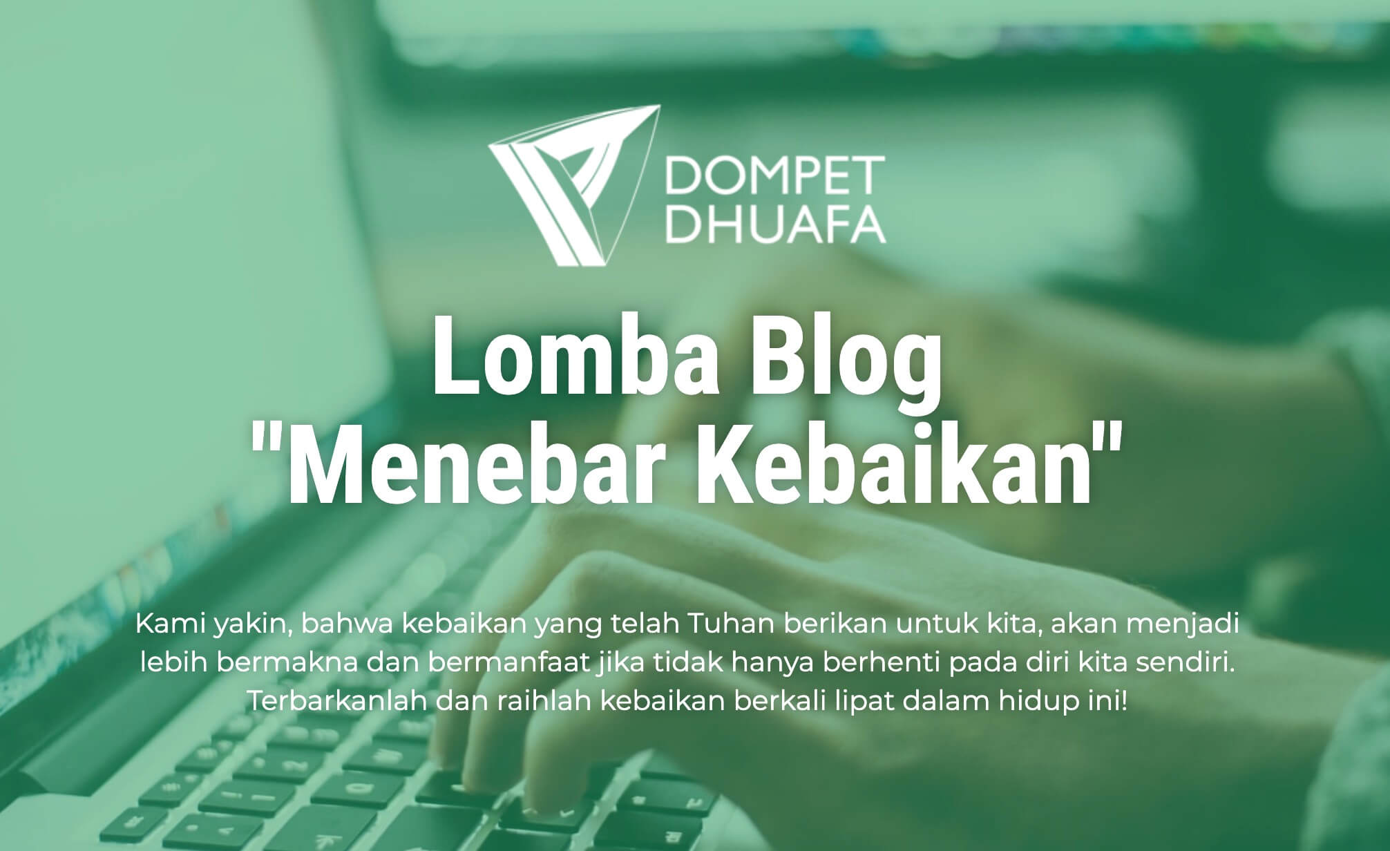 Lomba Blog Menebar Kebaikan dari Dompet Duafa