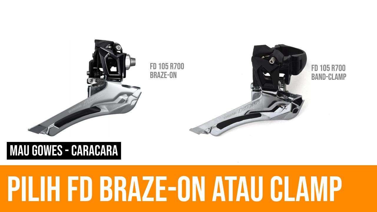 Beli FD Pilih Braze-On atau Band-Clamp