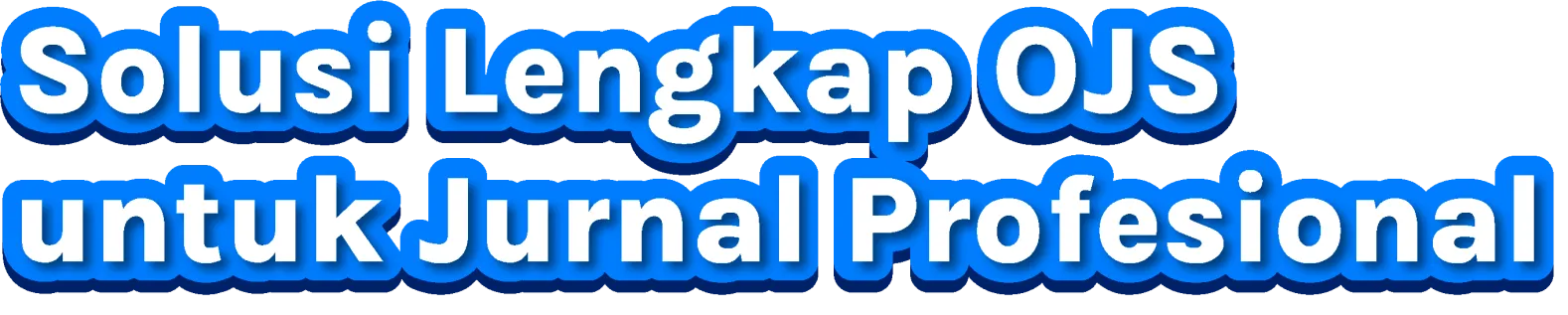 Solusi Lengkap OJS untuk Jurnal Profesional