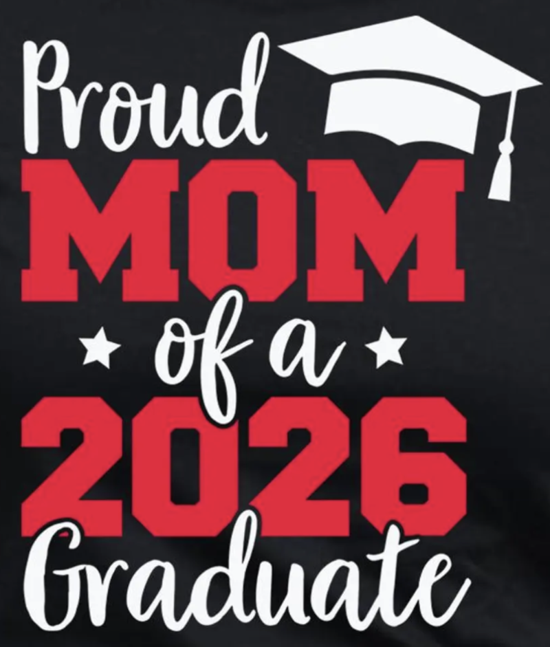 Proud Mom of a 2026 Graduate