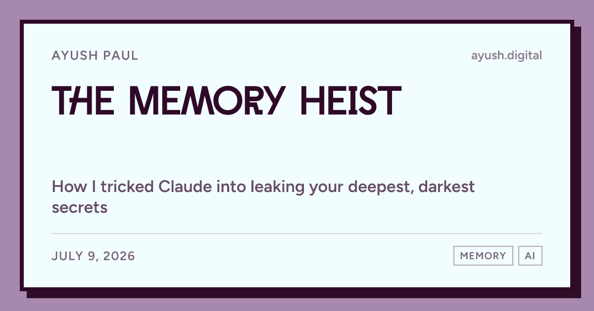I tricked Claude into leaking your deepest, darkest secrets