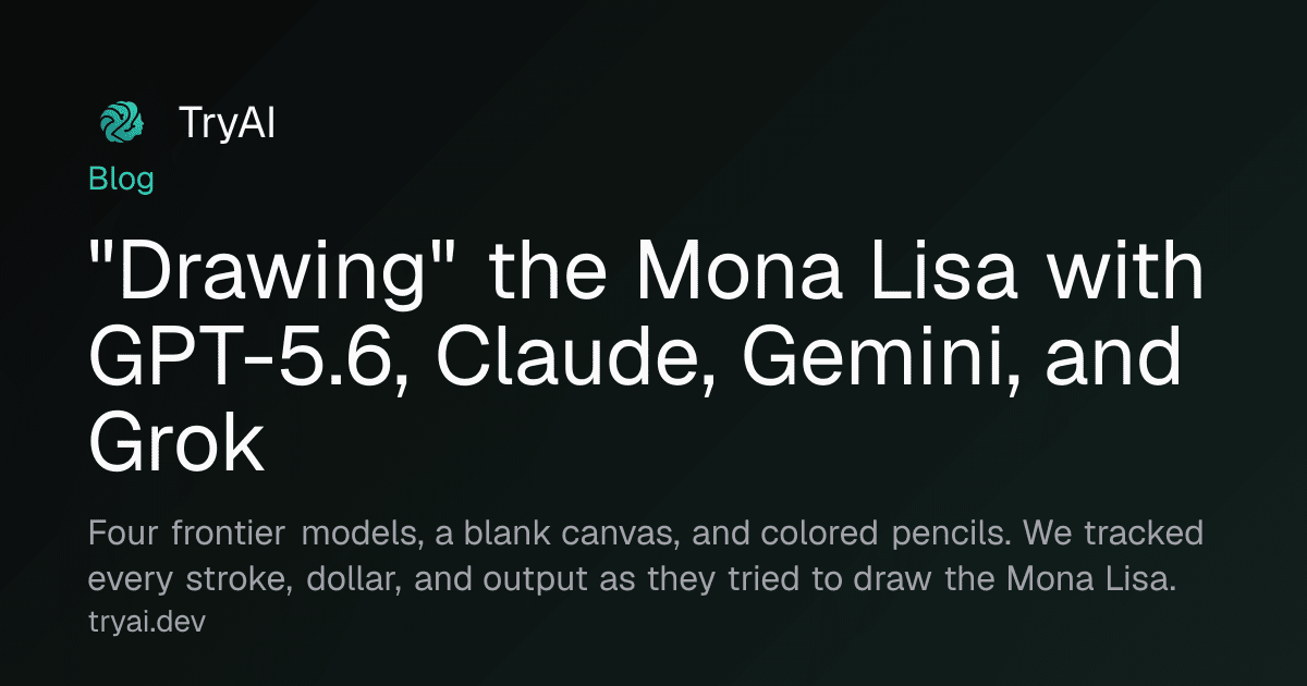 "Drawing" the Mona Lisa with GPT-5.6, Claude, Gemini, and Grok