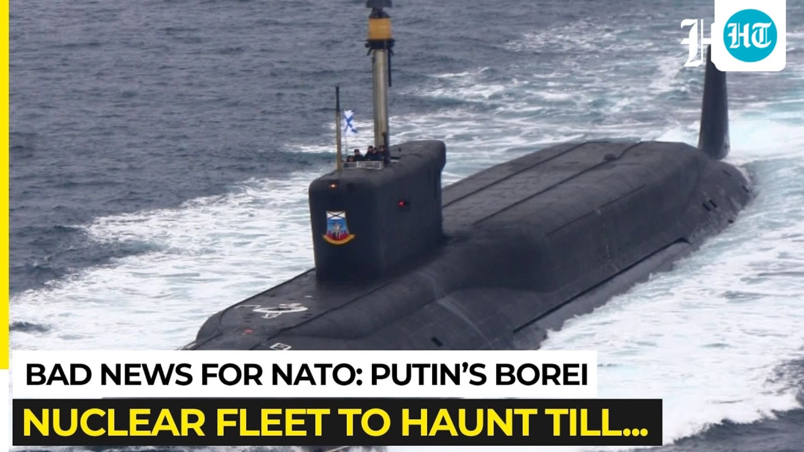 Bad news for EU & NATO: Putin's Borei‑class 'doomsday' nuclear submarines to remain active till...