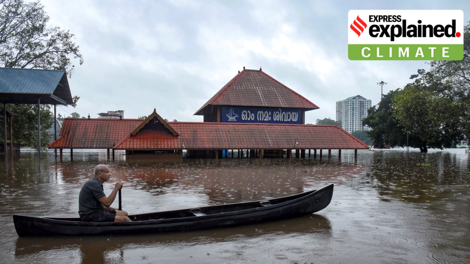 Explained: Why floods in Kerala are becoming more severe