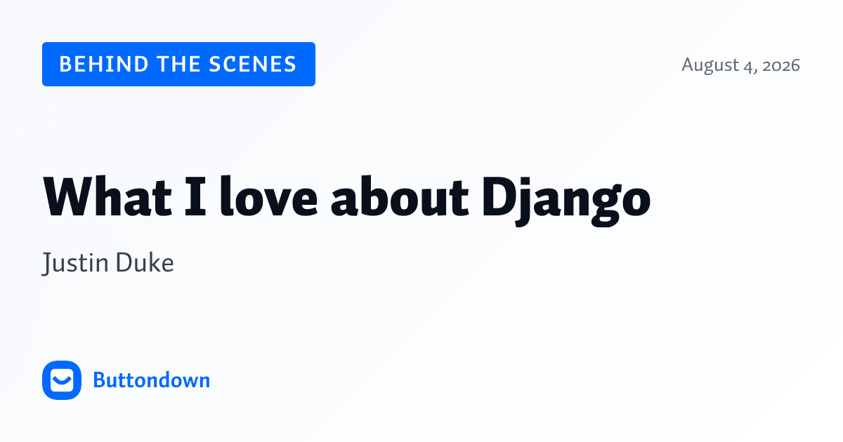 What I love about Django