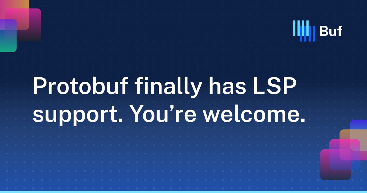 Protobuf has LSP support. You're welcome
