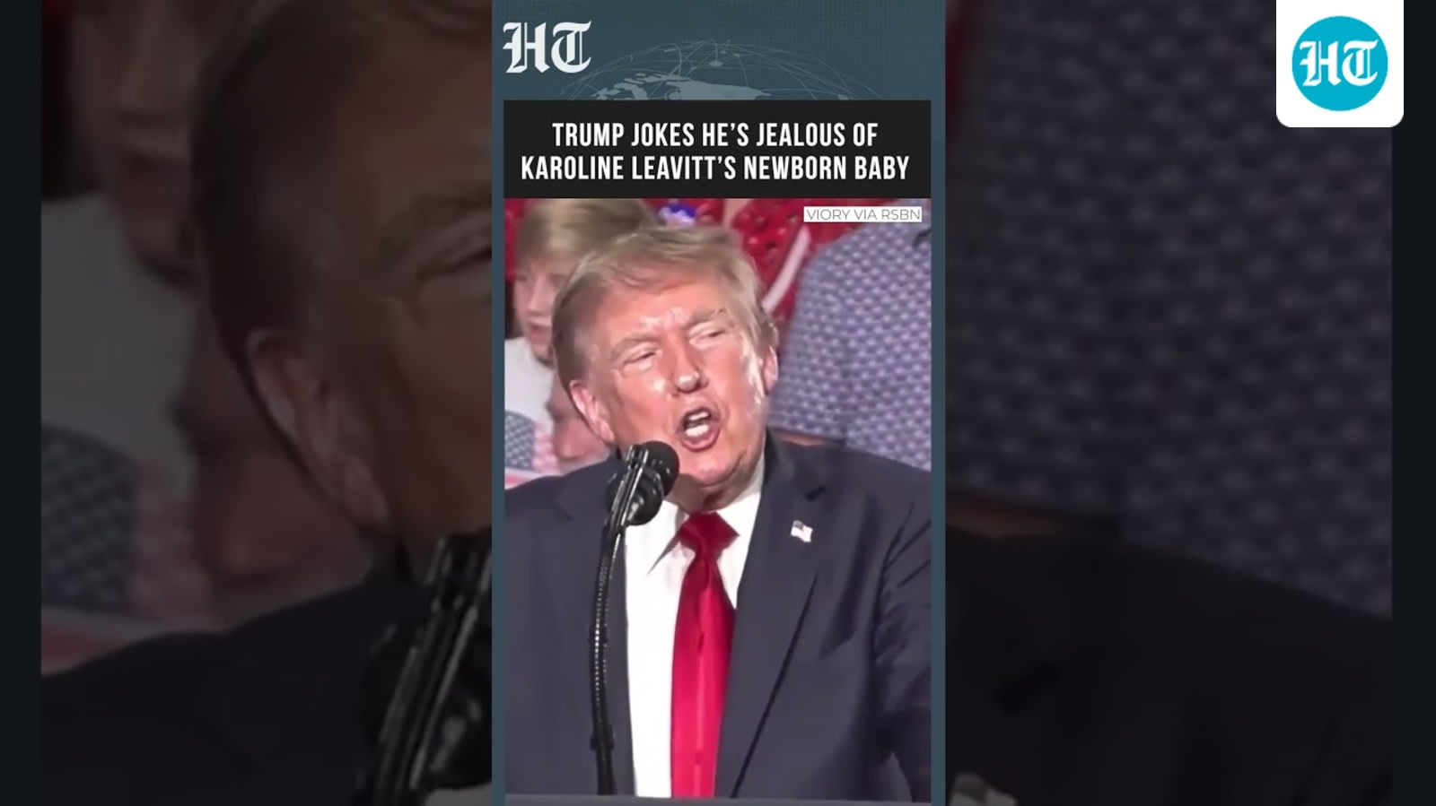 ‘She Loves the Baby More Than Donald Trump’: Trump Jokes About Karoline Leavitt