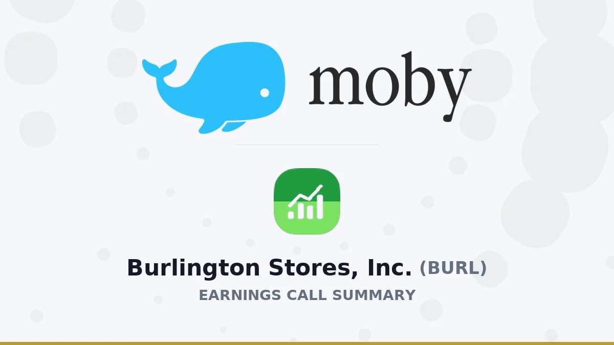 Burlington Stores, Inc. Q2 2026 Earnings Call Summary
