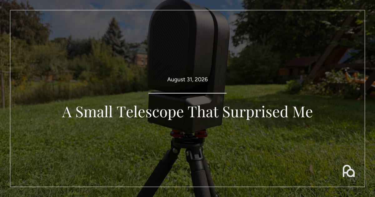 A Small Telescope That Surprised Me