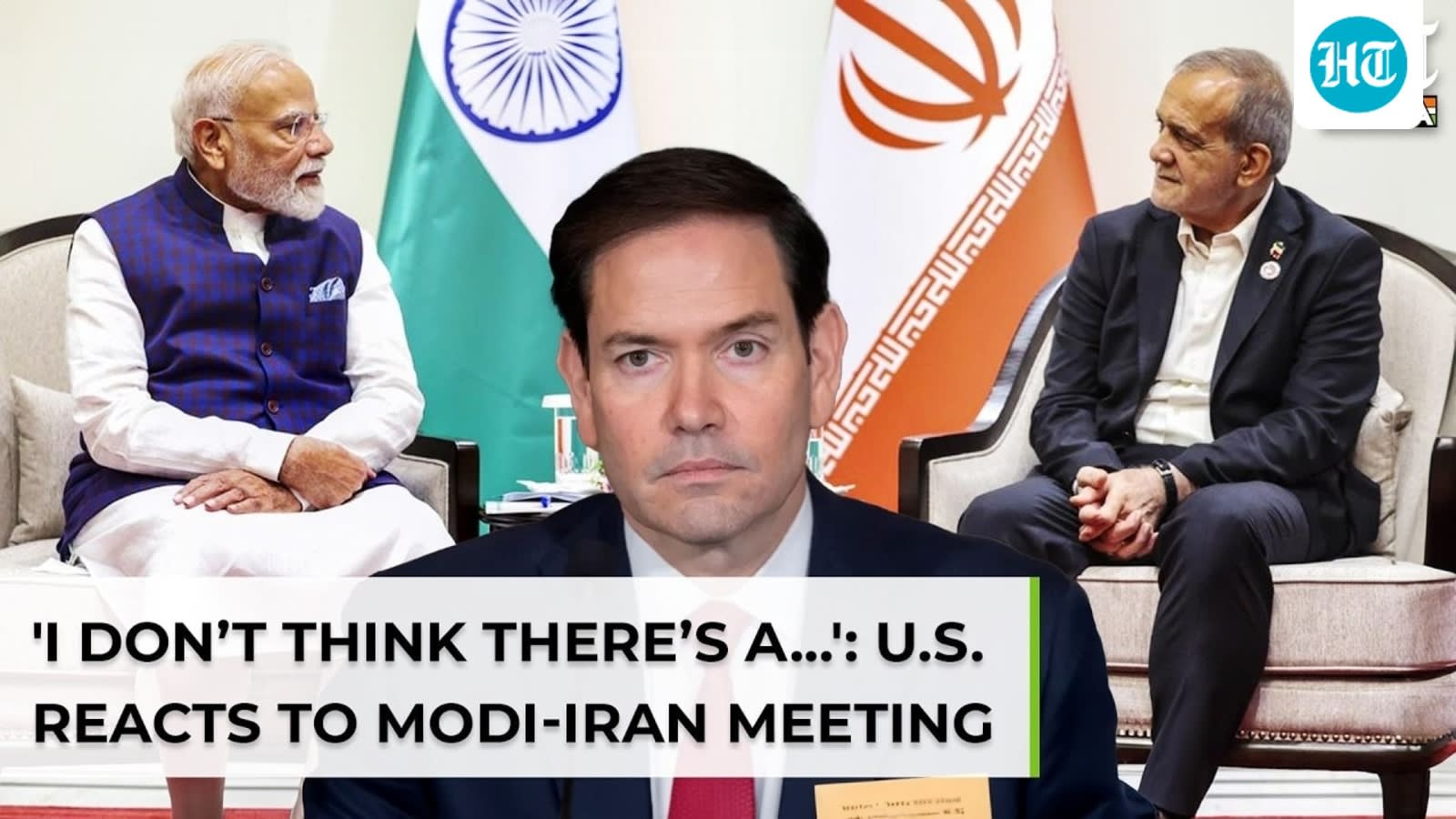 Rubio comments on Modi-Pezeshkian meeting as India reaffirms plans to expand trade with Iran