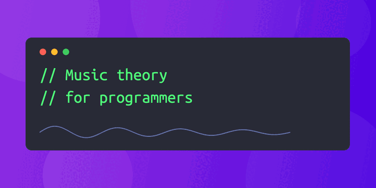 Music Theory for Programmers