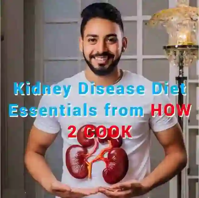 Comparison Image: a man in a white t - shirt is holding a pair of kidneys and the words kidney disease diet essentials from how to cook