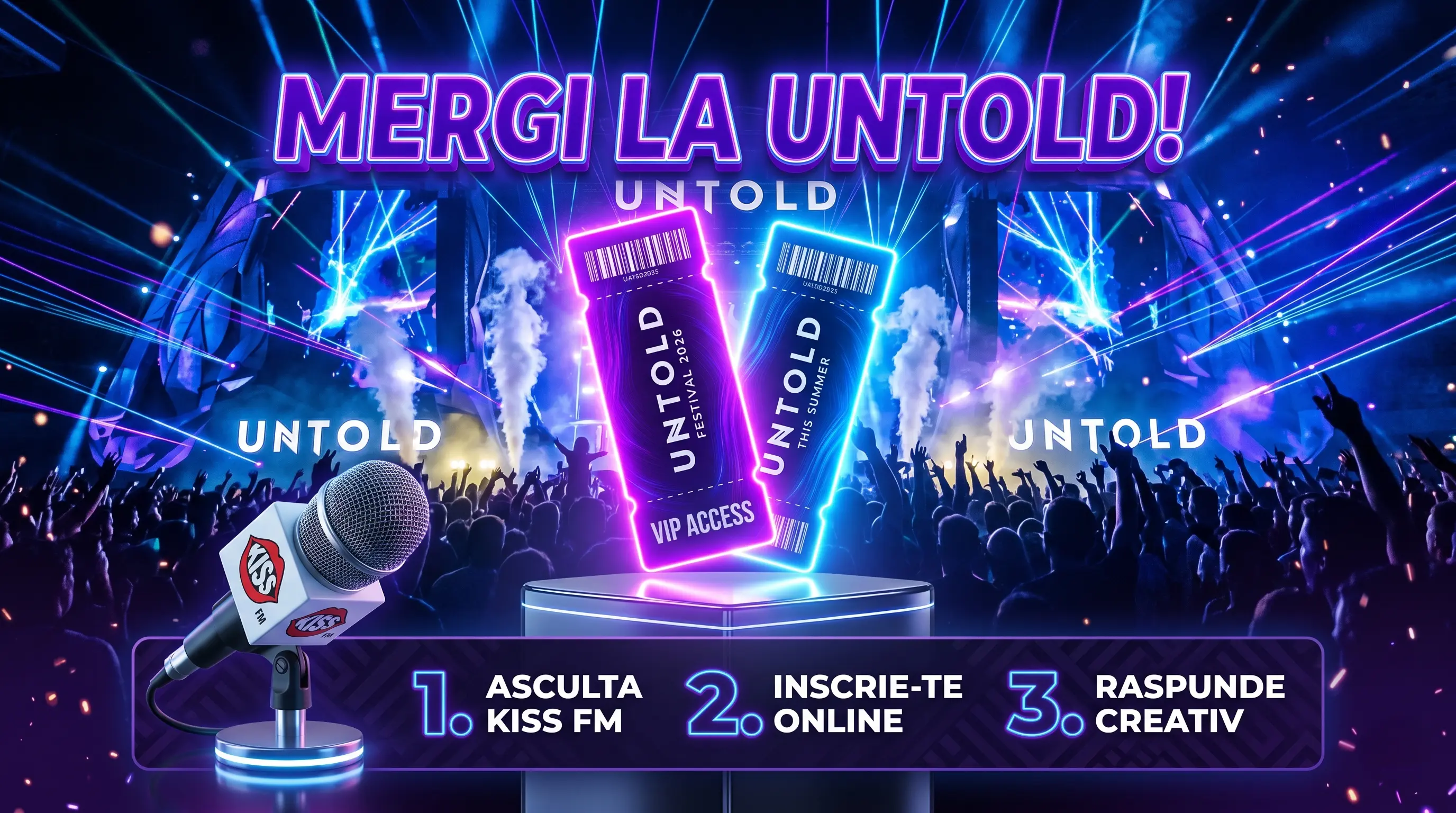 Concurs Kiss FM - Câștigă abonament la UNTOLD 2026 (până pe 26 iunie) - Concurs Gratuit |...