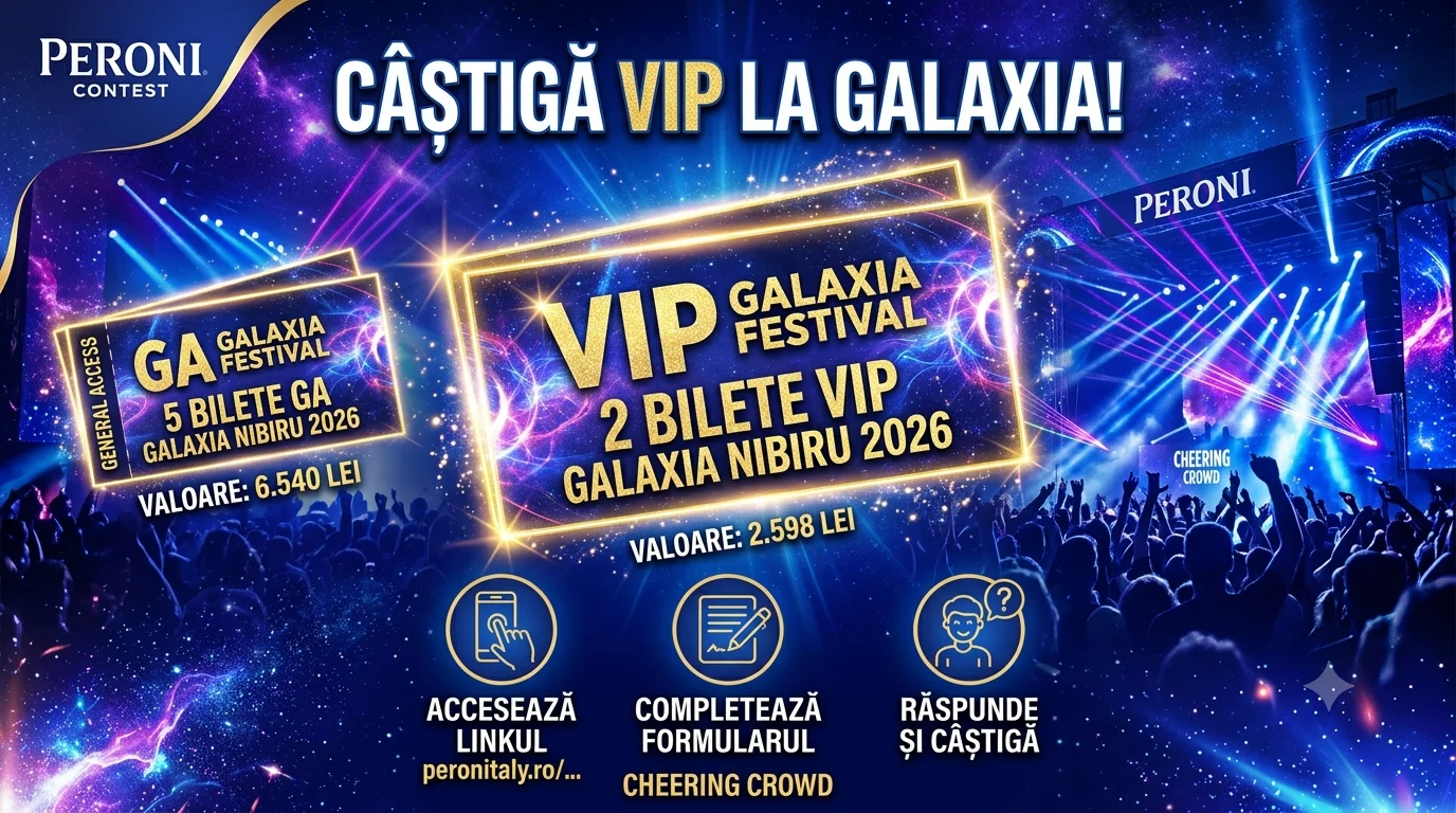Concurs Peroni - Câștigă bilete VIP la Galaxia Festival (până pe 9 iulie) - Concurs Gratuit...