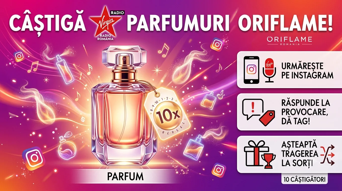 Concurs Virgin Radio Romania - Câștigă Parfumuri Oriflame (până pe 9 August)