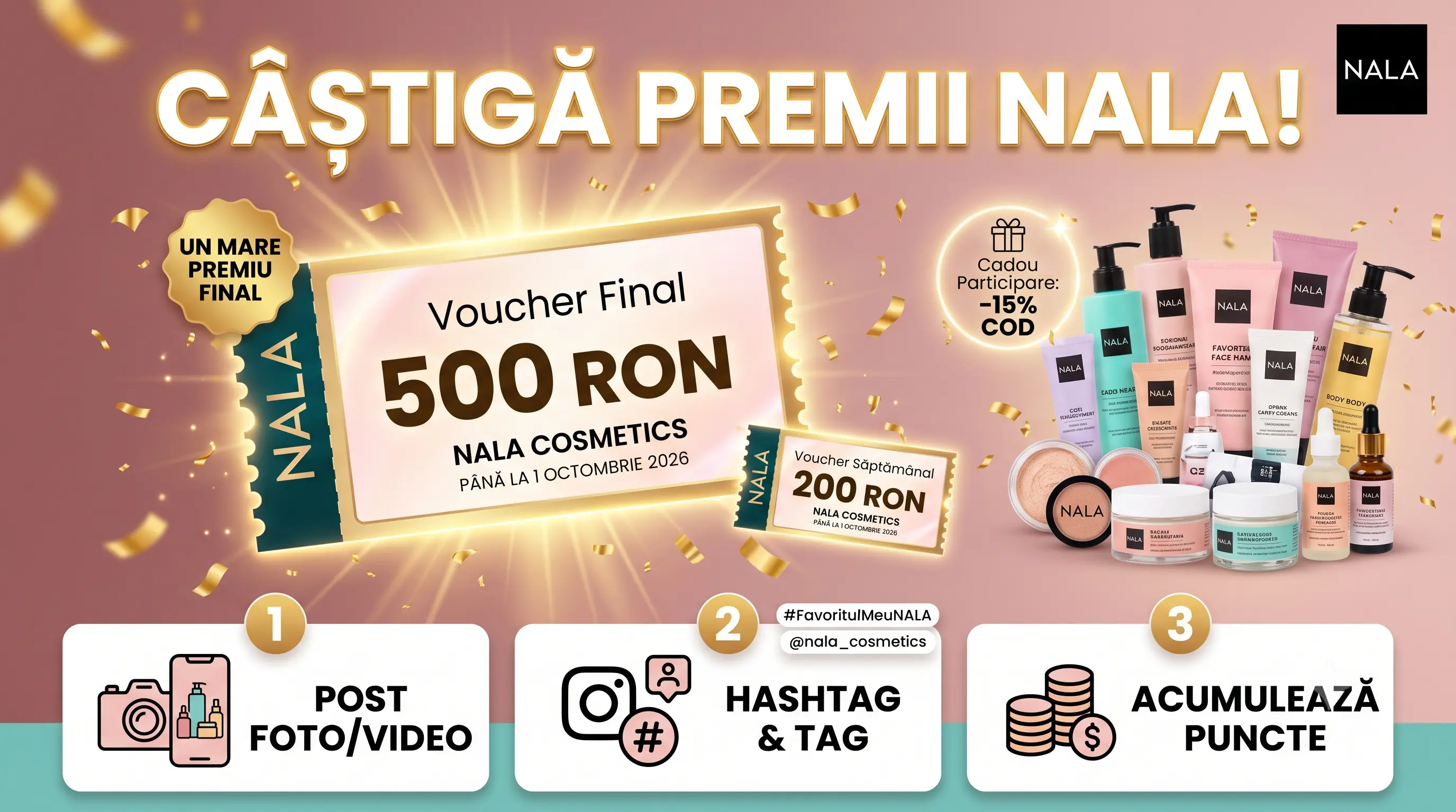 Concurs NALA Cosmetics - Vouchere săptămânale de 200 RON (până pe 30 septembrie)