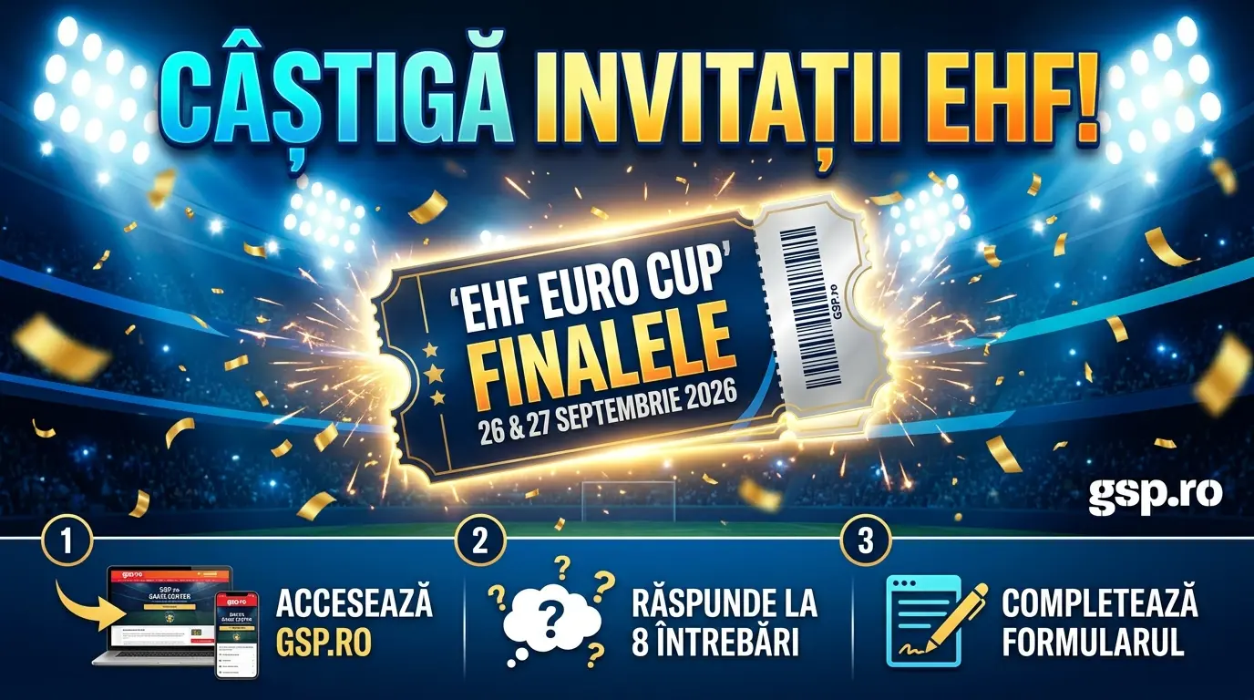 Concurs GSP Invitații finale EHF EURO CUP (până pe 25 septembrie)