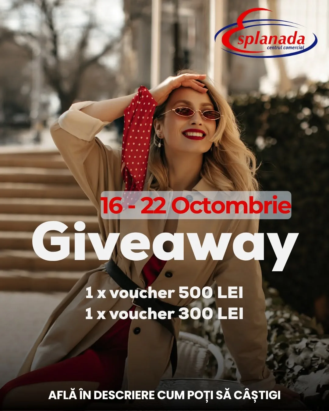 Concurs Centrul Comercial Esplanada: Câștigă Vouchere de 500 lei (până pe 22 Octombrie)