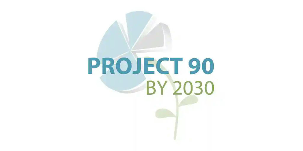 Project 90 by 2030