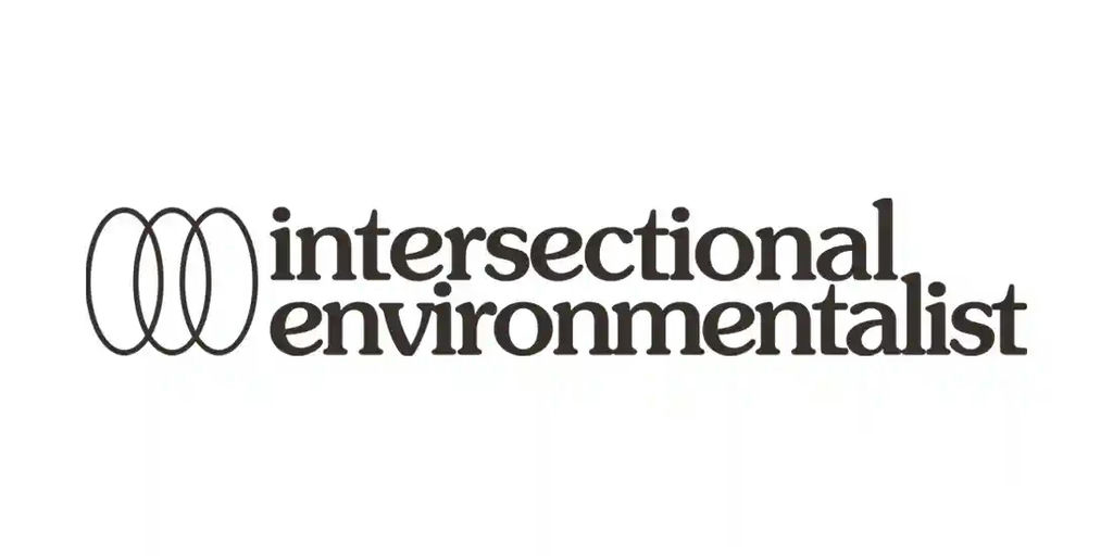 Intersectional Environmentalist
