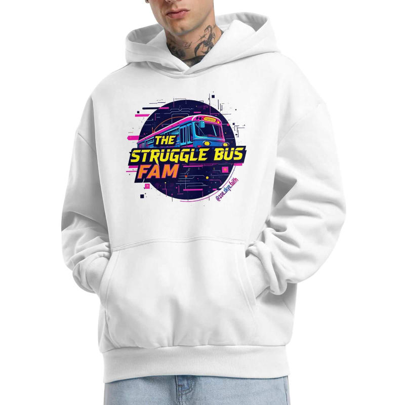 Zoe STRUGGLE BUS FAM Heavy Hoodie