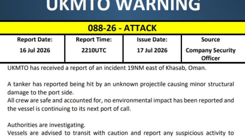 UKMTO (UK Maritime Trade Operations) warning notice 088-26 dated 17 July 2026 reporting an attack on a tanker 19 nautical miles east of Khasab, Oman, hit by an unknown projectile causing minor structural damage, with a satellite map showing the incident location in the Strait of Hormuz area.