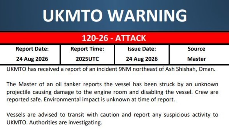 UKMTO Warning notice 120-26 dated 24 Aug 2026 reporting an attack on an oil tanker 9NM northeast of Ash Shishah, Oman, with a map showing the incident location in the Gulf of Oman.
