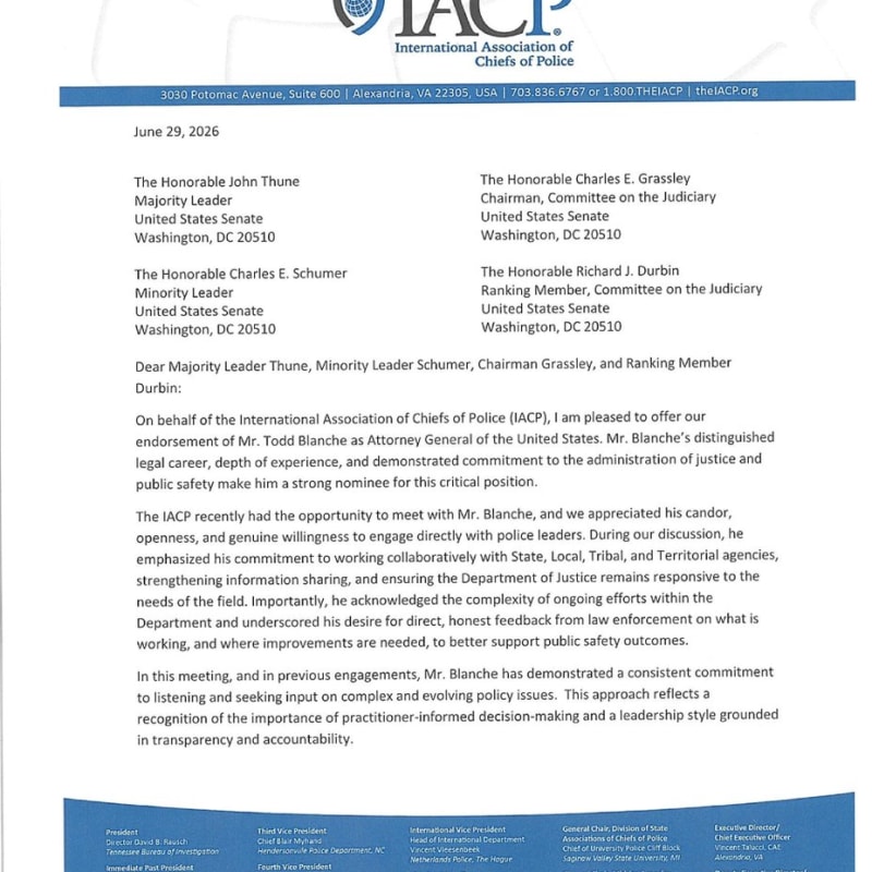 A letter dated June 29, 2026 from the International Association of Chiefs of Police (IACP) addressed to U.S. Senate leaders endorsing Todd Blanche as Attorney General of the United States.