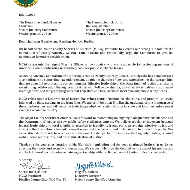 A formal letter dated July 1, 2026 from the Major County Sheriffs of America (MCSA) to Senate Judiciary Committee Chairman Chuck Grassley and Ranking Member Dick Durbin, expressing support for the nomination of Acting Attorney General Todd Blanche. Signed by Sheriff Bob Gualtieri (MCSA President) and Megan E. Noland (Executive Director).
