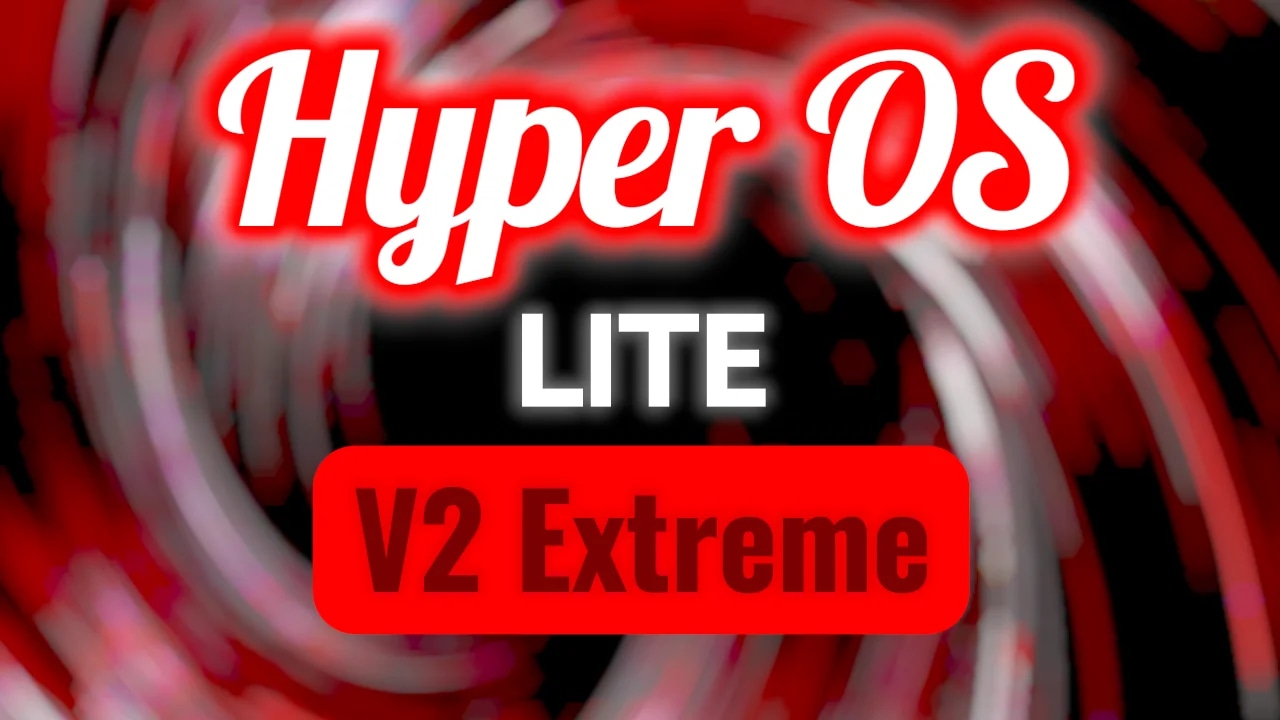 HyperOSEU 3.0.10 V2 Lite Extreme