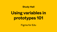 Making + Setting Variables in Figma