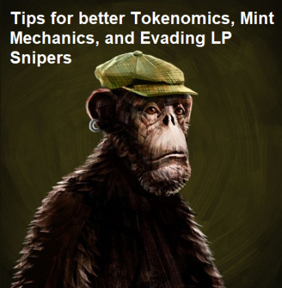 Tips on better Tokenomics, Mint Mechanics, evading lp snipers