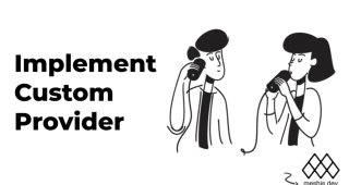 Implement Custom Provider