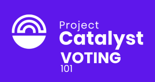Project Catalyst - Voting 101