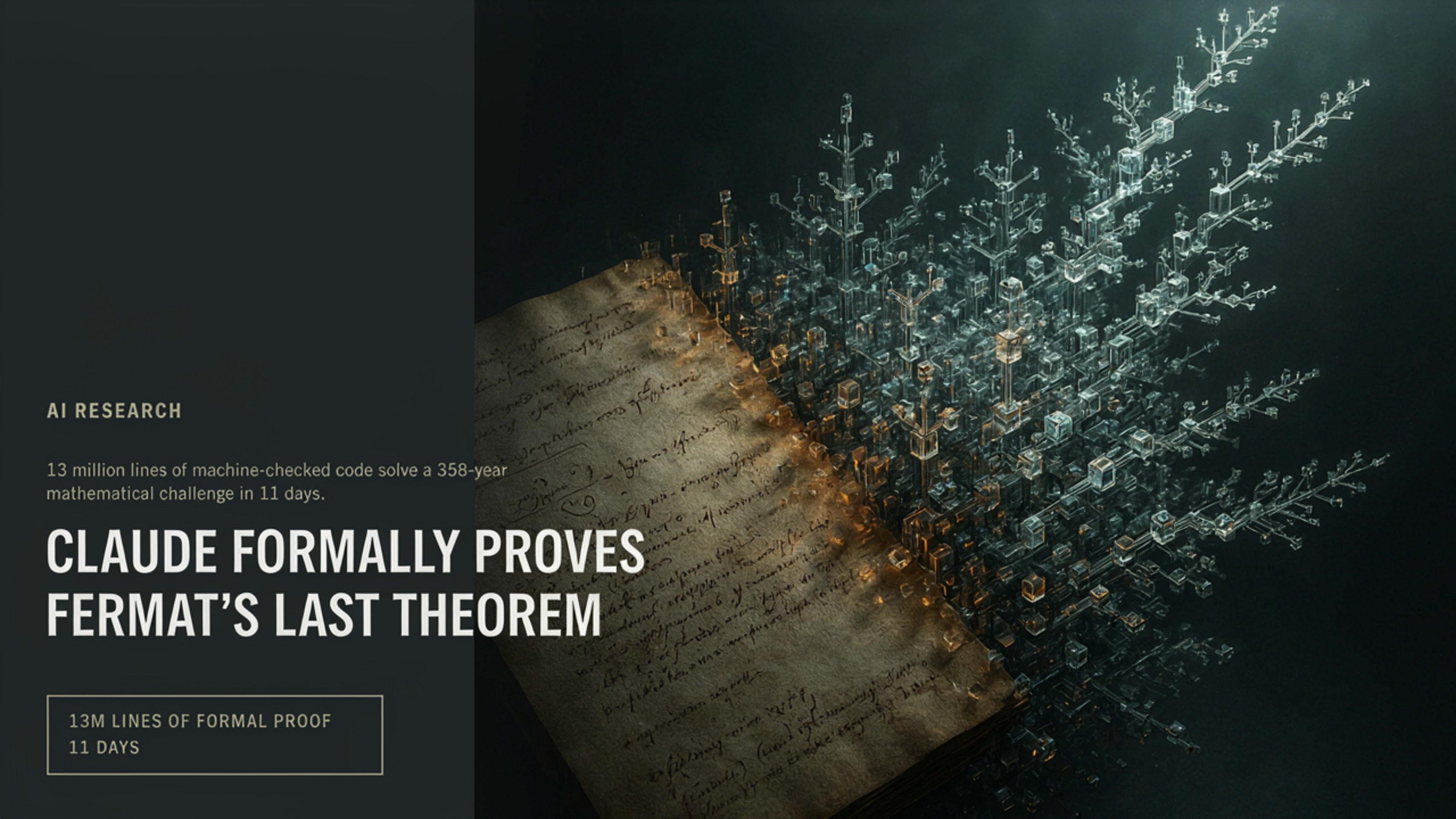 Claude Just Proved Fermat's Last Theorem. It Took 11 Days