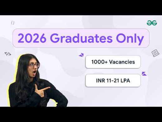 GeeksforGeeks - Fast Track Hiring Program for 2026 Graduates | Apply Now!