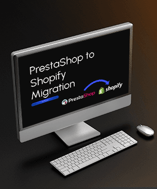 PrestaShop to Shopify Migration