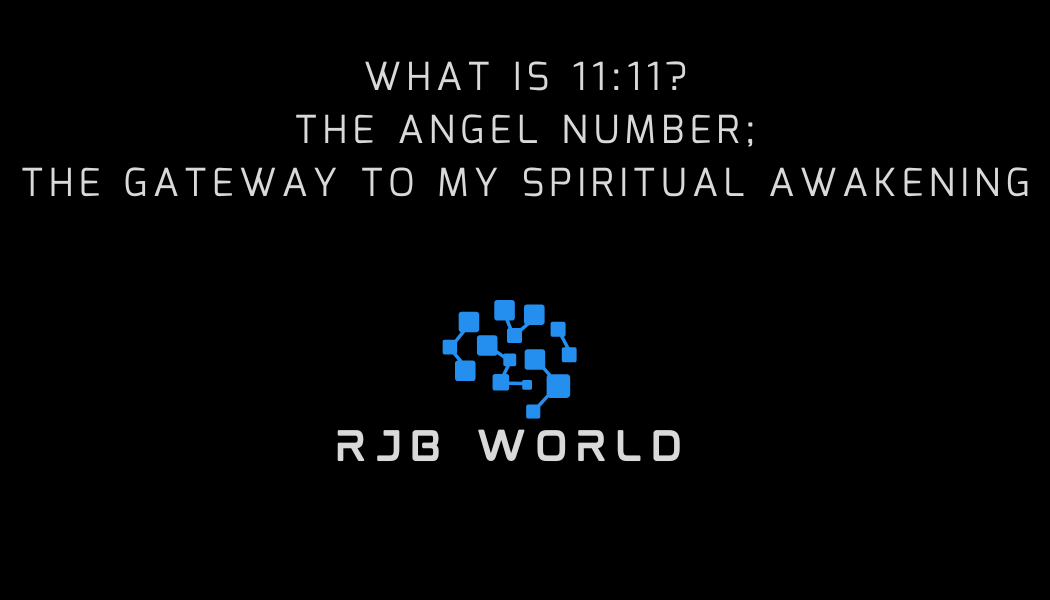 what is 11:11 the Angel number the gateway to my spiritual awakening